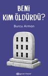 Beni Kim Öldürdü?