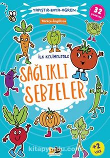 İlk Kelimelerle Sağlıklı Sebzeler Yapıştır - Boya - Öğren - Bilinmeyen Yazar
