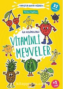 İlk Kelimelerle Vitaminli Meyveler Yapıştır - Boya - Öğren - Emir  İsfahan
