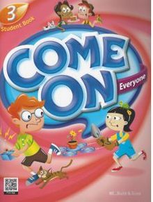 Come On, Everyone! Student Book 3+Theater Reader