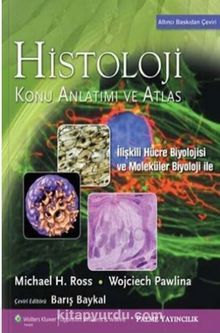 Histoloji Konu Anlatımı ve Atlas - Michael H. Ross