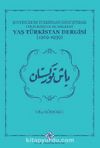 Sovyetlerin Türkistan'ı Dönüştürme Politikasına Muhalefet Yaş Türkistan Dergisi (1929-1939)