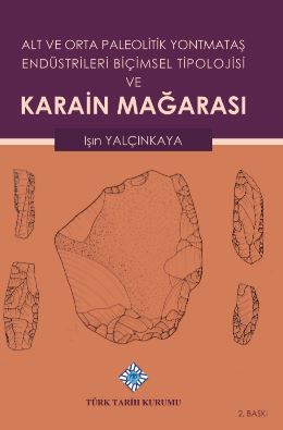 Alt ve Orta Paleolitik Yontmataş Endüstrileri Biçimsel Tipolojisi