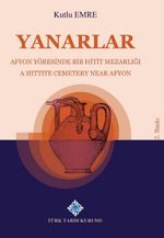 Yanarlar Afyon Yöresinde Bir Hitit Mezarlığı