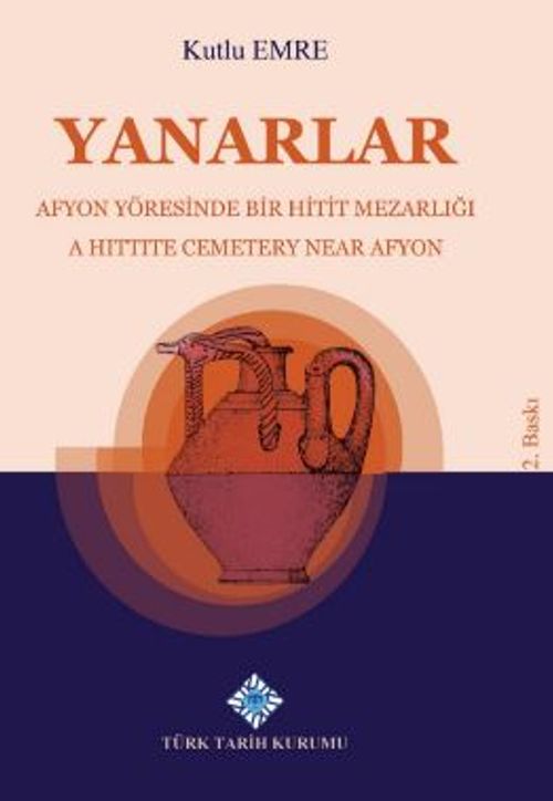 Yanarlar Afyon Yöresinde Bir Hitit Mezarlığı