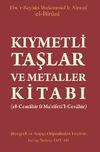 Kıymetli Taşlar ve Metaller Kitabı (el-Cemahir f&icirc; Ma'rifeti'l-Cevahir)