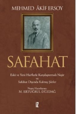 Safahat (Ciltli) & Eski ve Yeni Harflerle Karşılaştırmalı Neşir ve Safahat Dışında Kalmış Şiirler