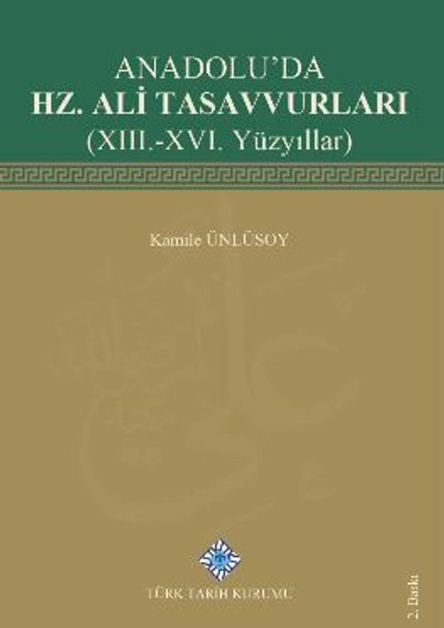 Anadolu'da Hz. Ali Tasavvurları(XIII.-XVI. Yüzyıllar)