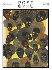 Post Öykü İki Aylık Öykü Dergisi Sayı: 41 Temmuz -Ağustos 2021