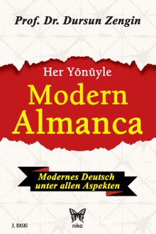 Her Yönüyle Modern Almanca - Prof. Dr. Dursun Zengin