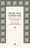 Ruhu Pak Ceddi Pak / Abd&uuml;lehad Nuri-i Sivasi'nin Ebeveyn-İ Resul Risalesi (İnceleme-Metin)