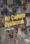 Hız &Ccedil;ağında Oyalanmak