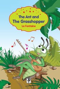 The Ant And The Grasshopper