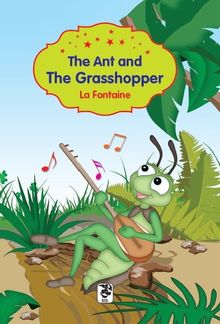 The Ant And The Grasshopper