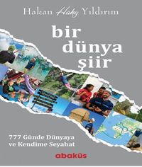 Bir Dünya Şiir / 777 Günde Dünyaya ve Kendime Seyahat 