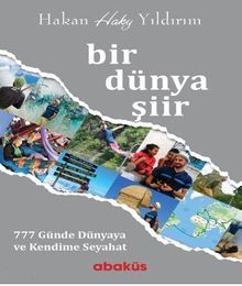 Bir Dünya Şiir / 777 Günde Dünyaya ve Kendime Seyahat 