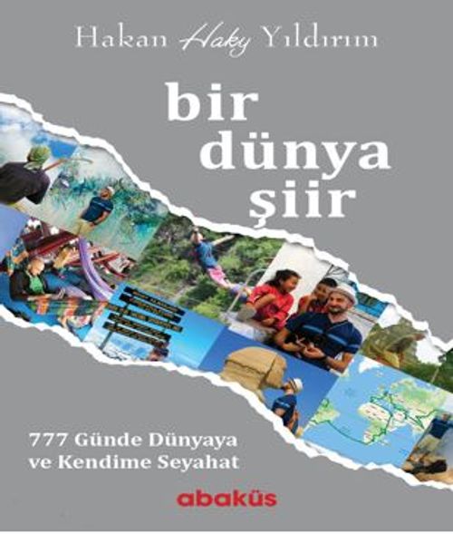 Bir Dünya Şiir / 777 Günde Dünyaya ve Kendime Seyahat 