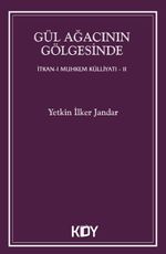 Gül Ağacının Gölgesinde