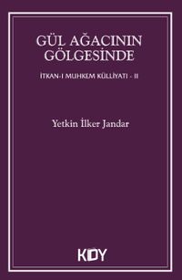Gül Ağacının Gölgesinde