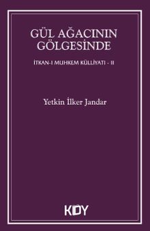 Gül Ağacının Gölgesinde