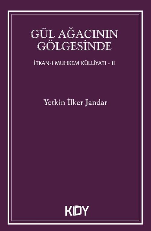 Gül Ağacının Gölgesinde