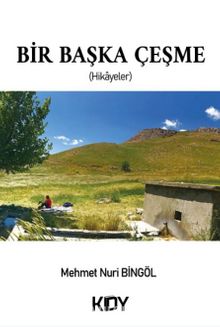 Bir Başka Çeşme - Mehmet Nuri Bingöl