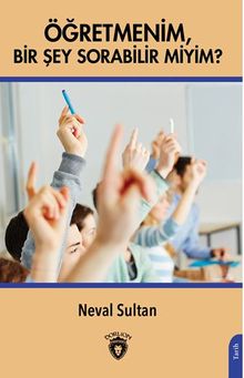 Öğretmenim, Bir Şey Sorabilir miyim?