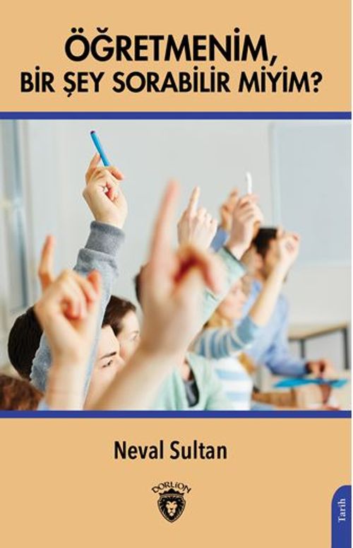 Öğretmenim, Bir Şey Sorabilir miyim?