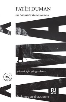 Ama & Bir Somuncu Baba Romanı - Fatih Duman
