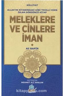 Meleklere ve Cinlere İman / Allah'ın Kitabındaki Gibi Tecelli Eden İslam 4 - Mamoste Ali Bapir