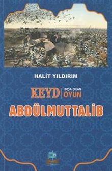Keyd Boşa Çıkan Oyun Abdülmuttalib