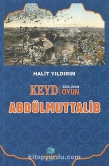 Keyd Boşa Çıkan Oyun Abdülmuttalib - Halit Yıldırım
