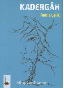 Kadergah - Rabia Çelik