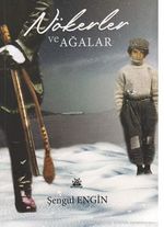 Nökerler Ve Ağalar