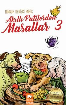 Akıllı Patilerden Masallar - 3