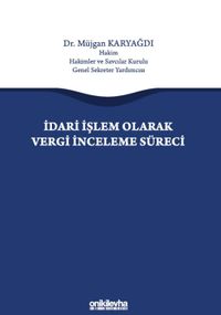 İdari İşlem Olarak Vergi İnceleme Süreci
