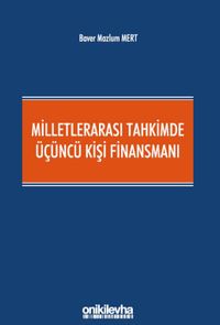 Milletlerarası Tahkimde Üçüncü Kişi Finansmanı