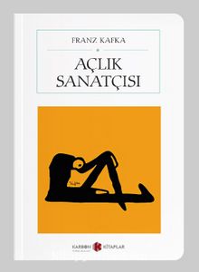 Açlık Sanatçısı (Cep Boy) (Tam Metin) - Franz Kafka
