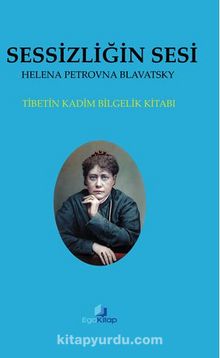 Sessizliğin Sesi - Helena Petrovna Blavatsky