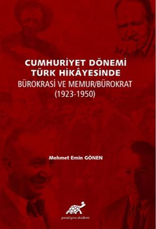 Cumhuriyet Dönemi Türk Hikayesinde Bürokrasi Ve Memur/Bürokrat (1923-1950)