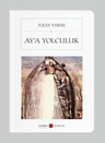 Ay'a Yolculuk (Cep Boy) (Tam Metin)