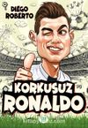 Korkusuz Ronaldo