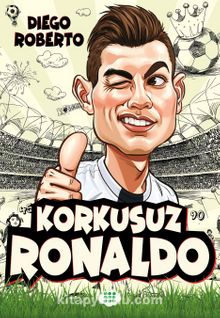 Korkusuz Ronaldo - Diego Roberto