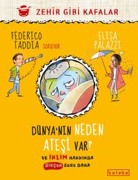 Dünya'nın Neden Ateşi Var ? / Ve İklim Hakkında Birçok Soru Daha