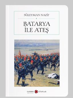 Batarya ile Ateş (Cep Boy) (Tam Metin)