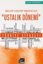 Recep Tayyip Erdoğan "Ustalık Dönemi"