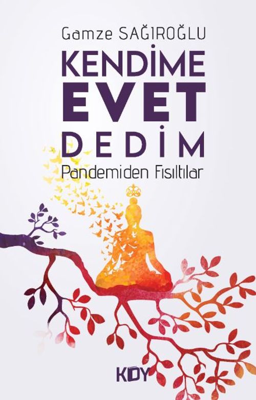 Kendime Evet Dedim 