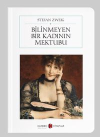 Bilinmeyen Bir Kadının Mektubu (Cep Boy) (Tam Metin)