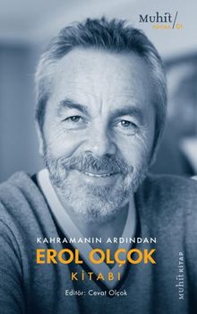 Kahramanın Ardından Erol Olçok Kitabı