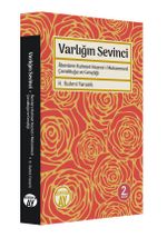 Varlığın Sevinci & Alemlere Rahmet Hazret-i Muhammed Çocukluğu ve Gençliği